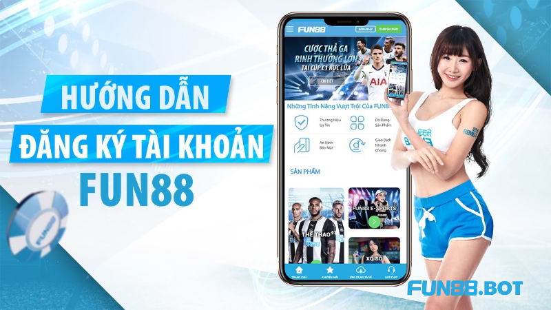 Hướng dẫn cách đăng ký Fun88 chi tiết nhất